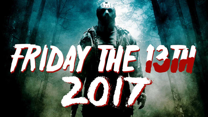 "2017 Friday the 13th"