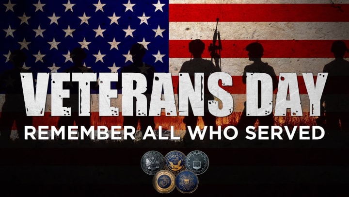 "Veterans Day remember all who served"