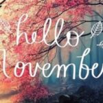 "Hello November"
